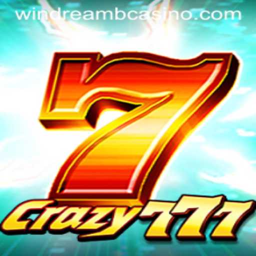 Unveiling the Thrills of Crazy777: A Dive into the Dynamic World of Windreamb